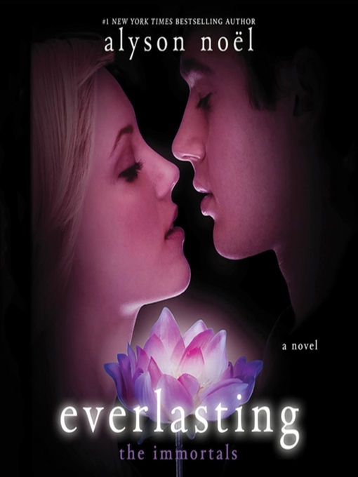 Title details for Everlasting by Alyson Noël - Wait list